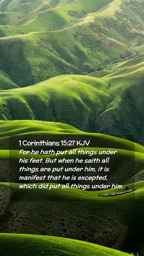 1 corinthians 15 27 kjv mobile phone wallpaper for he hath put all things under his feet but