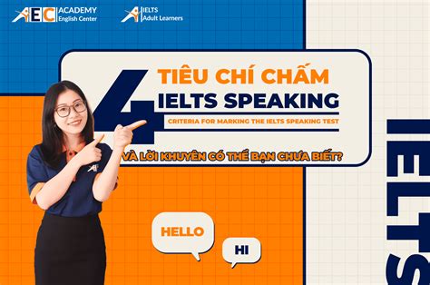 4 TiÊu ChÍ ChẤm ĐiỂm Ielts Speaking Trung Tâm Anh Ngữ Academy