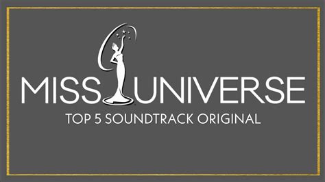 Soundtrack Miss Universe Top Announcement Soundtrack Youtube