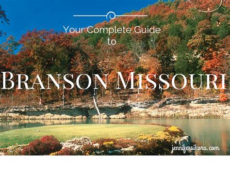 Read reviews and get directions to where you want to go. Your Complete Guide to Visiting Branson Missouri - Jen ...