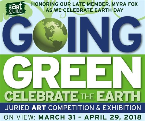 Going Green Celebrate The Earth March 31 April 29 The Art Guild