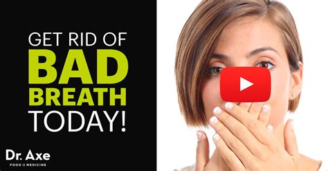 how to get rid of bad breath in 4 simple steps dr axe