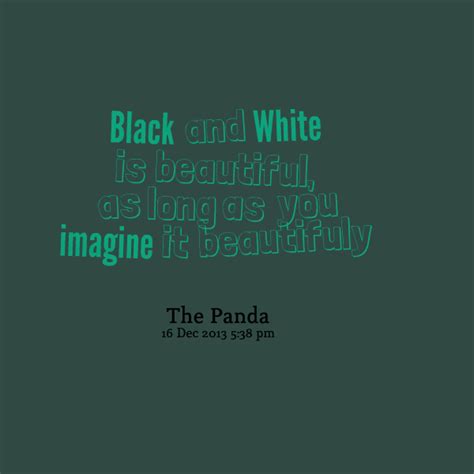 This is of course nothing new. Black Is Beautiful Quotes. QuotesGram