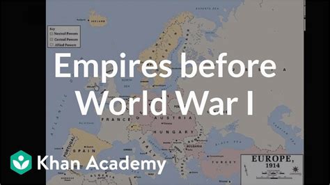 Europe Before World War 1 Map Empires Before World War I Video Khan