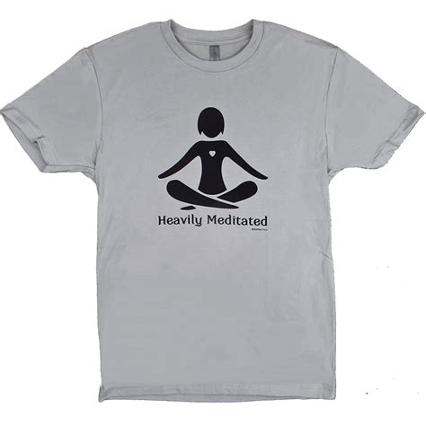 Heavily Meditated Tshirt Yoga Techniques Yoga Ball Yoga Everyday