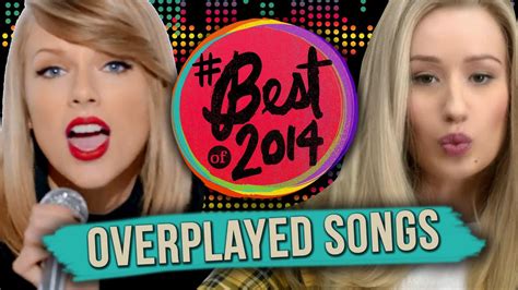 10 most overplayed songs of 2014 youtube