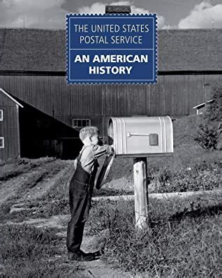 The United States Postal Service An American History By U S Postal Service