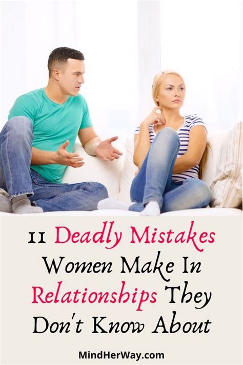 11 Deadly Mistakes Women Make In Relationships They Dont Know About Relationship Mistakes
