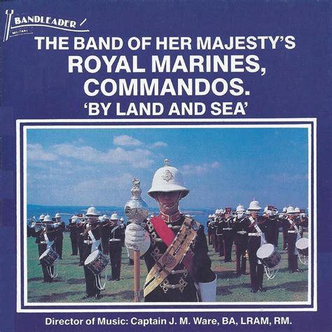 ‎by Land And Sea By Hm Royal Marines Commandos Band On Apple Music