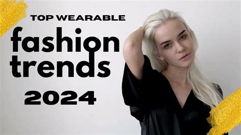 Top Wearable Fashion Trends Youtube