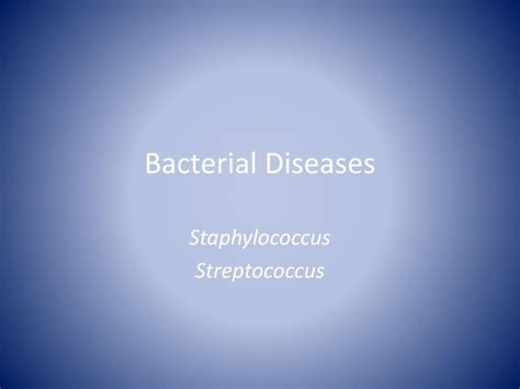 Ppt Bacterial Diseases Powerpoint Presentation Free Download Id