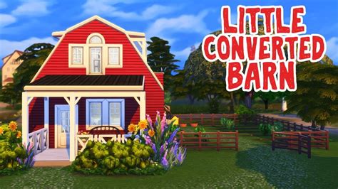 Little Converted Barn The Sims 4 Speed Build Youtube