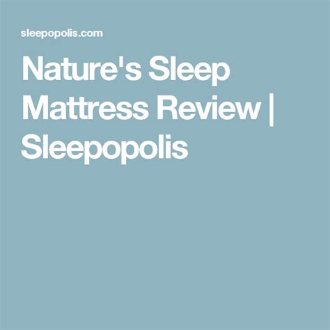 Looking for a review of nature's sleep mattresses? Nature's Sleep Mattress Review | Sleepopolis | Mattresses ...