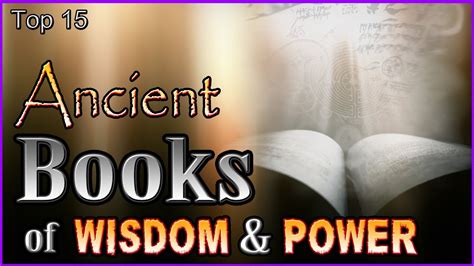 Top 15 Ancient Books Of Wisdom And Power Youtube