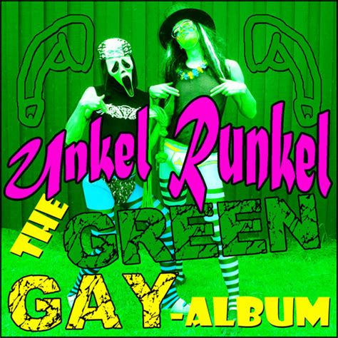 The Green Gay Album Álbum De Unkel Runkel Spotify