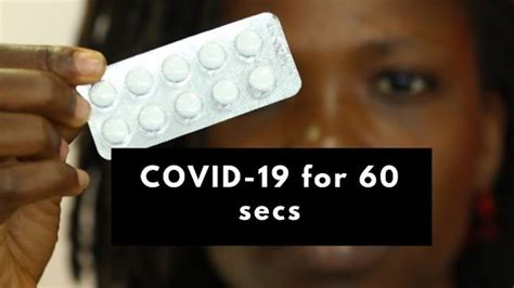 Covid 19 In 60 Secs Chroloquine Fit Fight Coronavirus Bbc News Pidgin