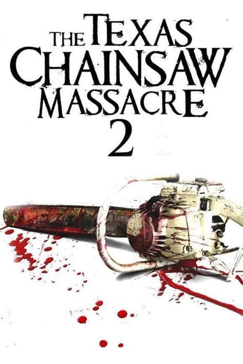 The Texas Chainsaw Massacre 2 1986 The Movie Database TMDB