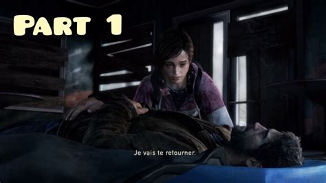 The Last Of Us Left Behind Dlc Gameplay Walkthrough Part 1 French Subtitles Youtube