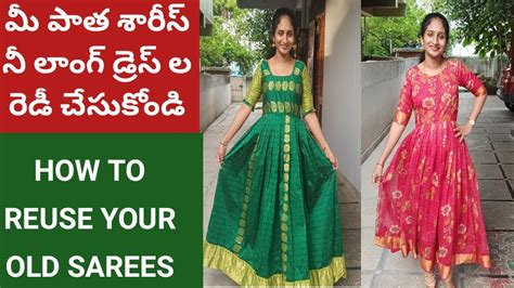 Dresses From Old Sarees How To Convert Your Old Sarees Into Designer Dress Telugu Fashion
