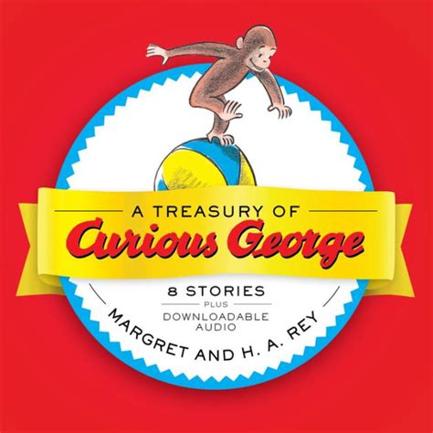 A Treasury Of Curious George By H A Rey Hardcover Barnes And Noble®