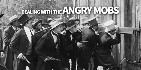 Dealing With The Angry Mobs Casual Marketer