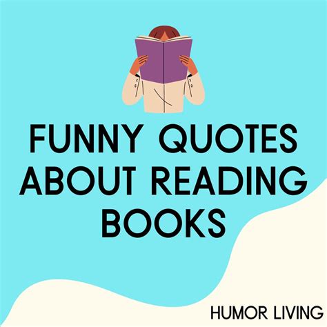 50 Funny Quotes About Reading Books That Are So Relatable Humor Living