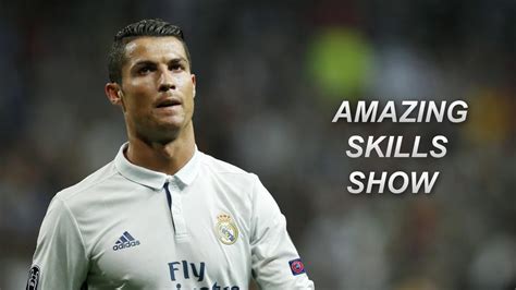Cristiano Ronaldo Amazing Skills Show Hd Youtube