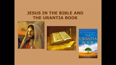 Jesus In The Bible And The Urantia Book Youtube