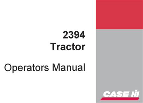 Case Ih 2394 Tractor Operators Manual A Factory Manual Store