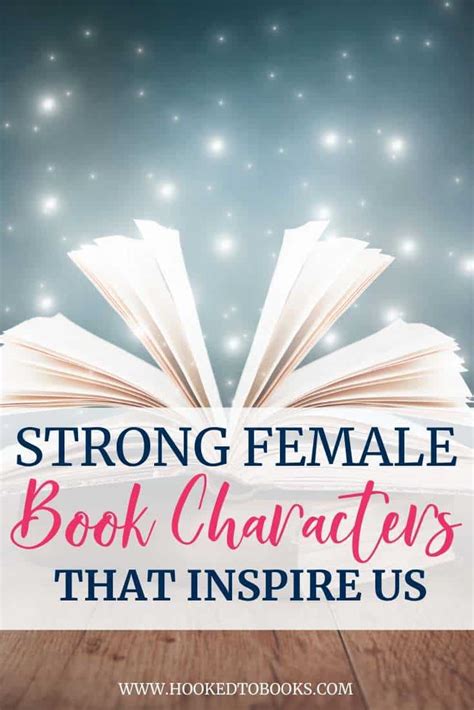 strong female book characters that inspire us hooked to books