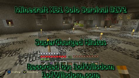 Minecraft Xbox One Solo Survival E172 Supercharged Hiatus Youtube