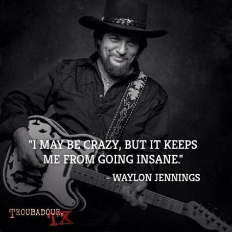 Hands Up Chin Down Waylon Jennings Quotes Country Music Stars Best