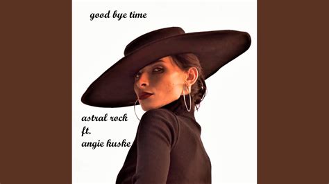 Good Bye Time Feat Angie Kuske Youtube