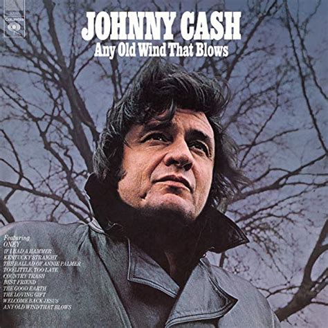 Spiele Any Old Wind That Blows Von Johnny Cash Auf Amazon Music Ab