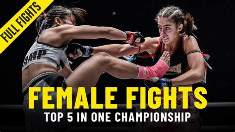 Top 5 Explosive Female Fights In One Championship Youtube