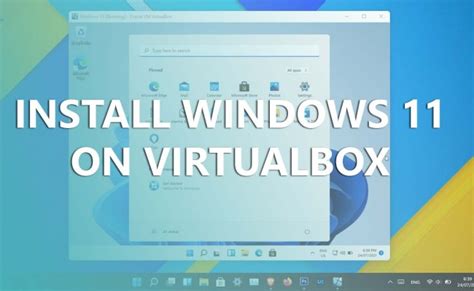 How To Install Windows 11 On Virtualbox The Unfolder