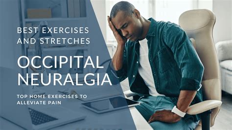 Best Stretches And Exercises For Occipital Neuralgia The Wellness Cabinet
