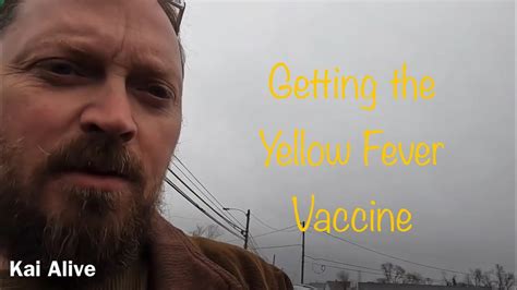 Getting Yellow Fever Vaccines Youtube