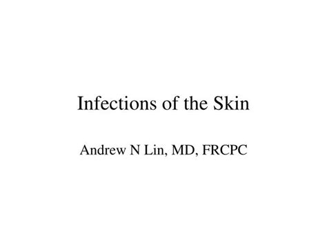 Ppt Infections Of The Skin Powerpoint Presentation Free Download