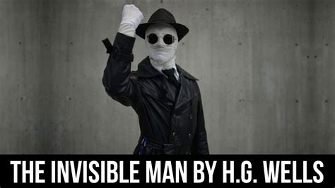 The Invisible Man H G Wells Audiobook Youtube