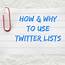How And Why To Use Twitter Lists  The SITS Girls
