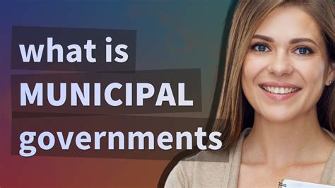 Municipal Governments Meaning Of Municipal Governments Youtube