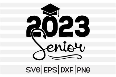 2023 Senior Svg Graphic By T Shirt World · Creative Fabrica