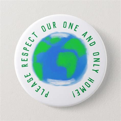 Planet Earth Respect Home Statement Button Zazzle Planets Earth