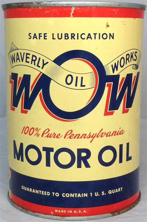 Wow Motor Oil Can Side Waverly Oil Works Vintage Oil Cans Motor