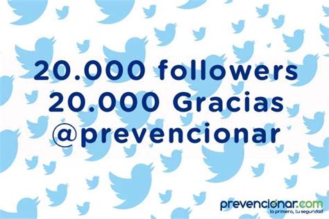 20000 Followers En Twitter 20000 Gracias Prevencionar