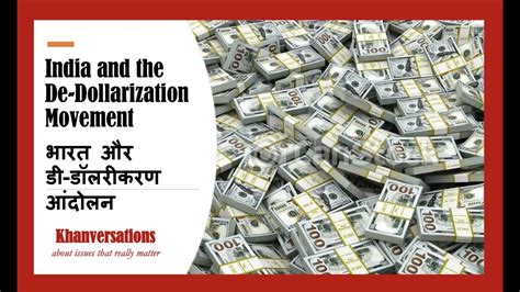 India And The De Dollarization Movement भारत और डी डॉलरीकरण आंदोलन
