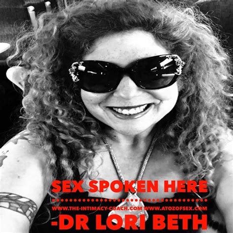 sex spoken here by dr lori beth bisbey psychologist and sex coach everything sex on apple podcasts