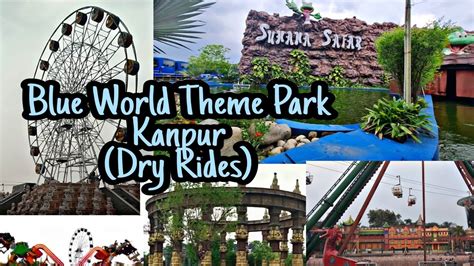 Blue World Park Dry Ridesblue World Theme Park Kanpur Part 2best