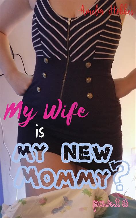 Amazon Co Jp My Wife Is My New MOMMY Pt ABDL Story Wife Keeps Husband IN DIAPERS As He S